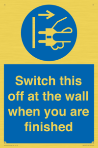 Switch this off at the wall when you are finished
